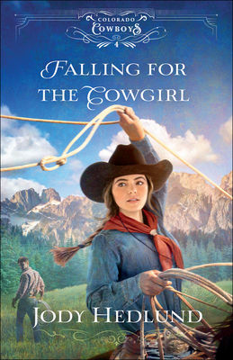 Falling for the Cowgirl (Colorado Cowboys, #4)