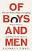 Of Boys and Men: Why the Modern Male Is Struggling, Why It Matters, and What to Do About It