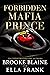 Forbidden Mafia Prince (The Malvagio Duet, #1) by Brooke Blaine