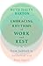 Embracing Rhythms of Work and Rest: From Sabbath to Sabbatical and Back Again (Transforming Resources)