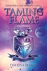 Taming Flame