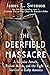 The Deerfield Massacre: A Surprise Attack, a Forced March, and the Fight for Survival in Early America