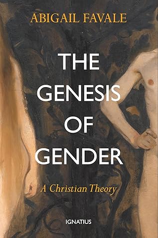 The Genesis of Gender by Abigail Rine Favale