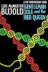 Gentleman Jole and the Red Queen by Lois McMaster Bujold