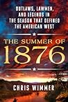 The Summer of 1876 by Chris Wimmer