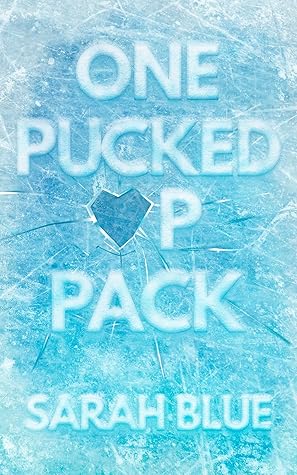 One Pucked Up Pack by Sarah   Blue