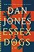 Essex Dogs by Dan Jones