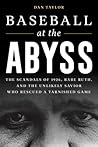 Baseball at the Abyss by Dan Taylor