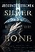 Silver in the Bone (Silver in the Bone, #1)