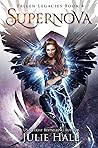 Supernova (Fallen Legacies, #4)