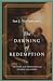 The Dawning of Redemption: The Story of the Pentateuch and the Hope of the Gospel