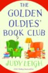 The Golden Oldies' Book Club by Judy Leigh