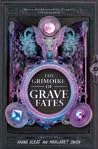 The Grimoire of Grave Fates by Hanna Alkaf