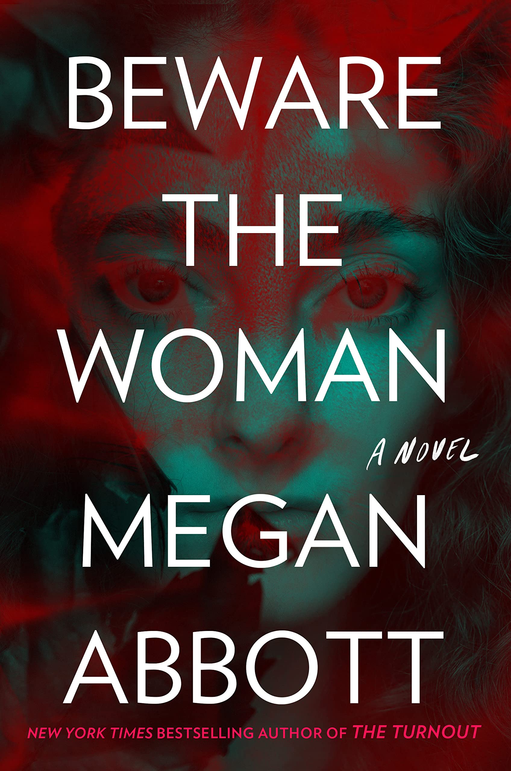 Beware the Woman by Megan Abbott