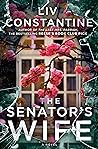 The Senator's Wife by Liv Constantine