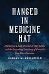 Hanged in Medicine Hat by Nathan M. Greenfield