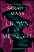 Crown of Midnight by Sarah J. Maas