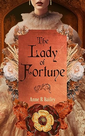 The Lady of Fortune by Anne R. Bailey