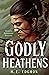 Godly Heathens (The Ouroboros, #1)