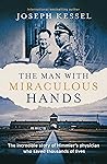 The Man with Miraculous Hands by Joseph Kessel