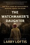 The Watchmaker's Daughter by Larry Loftis