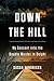 Down the Hill: My Descent into the Double Murder in Delphi