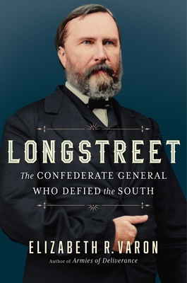 Longstreet by Elizabeth Varon