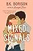 Mixed Signals (Lovelight, #3)