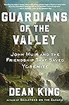 Guardians of the Valley by Dean King