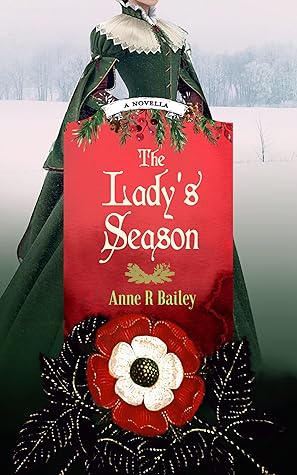 The Lady's Season by Anne R. Bailey