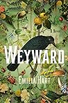 Weyward by Emilia Hart