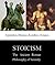 Stoicism: The Ancient Roman...