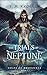 The Trials of Neptune (Ships of Britannia #3)