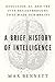 A Brief History of Intelligence: Evolution, AI, and the Five Breakthroughs That Made Our Brains