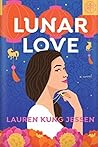 Lunar Love by Lauren Kung Jessen