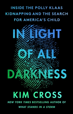 In Light of All Darkness by Kim Cross