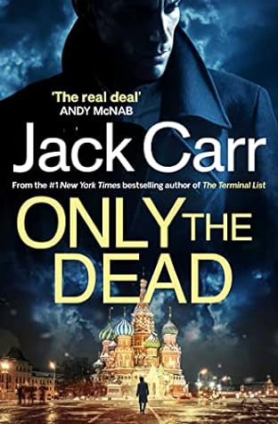 Only the Dead (Terminal List #6)