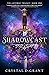 Shadowcast (The Gateway Trilogy, #1)