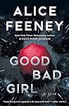 Good Bad Girl by Alice Feeney