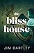 The Bliss House