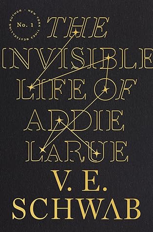 The Invisible Life of Addie LaRue by Victoria Schwab