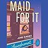 Maid for It by Jamie Sumner