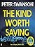 The Kind Worth Saving (Henr...