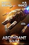 The Ascendant Wars 1: Hellfire: A Military Sci-fi Series