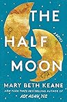 The Half Moon by Mary Beth Keane