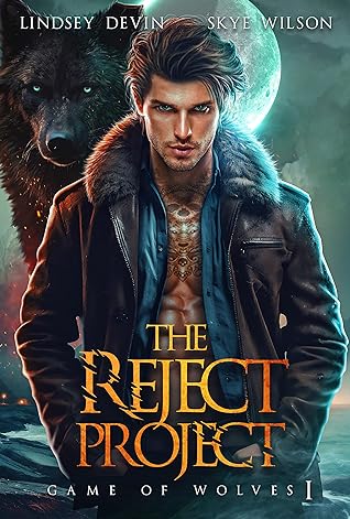 The Rejected Mate Games (Game of Wolves #1)