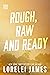 Rough, Raw and Ready (Rough Riders, #5)