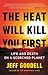 The Heat Will Kill You First: Life and Death on a Scorched Planet