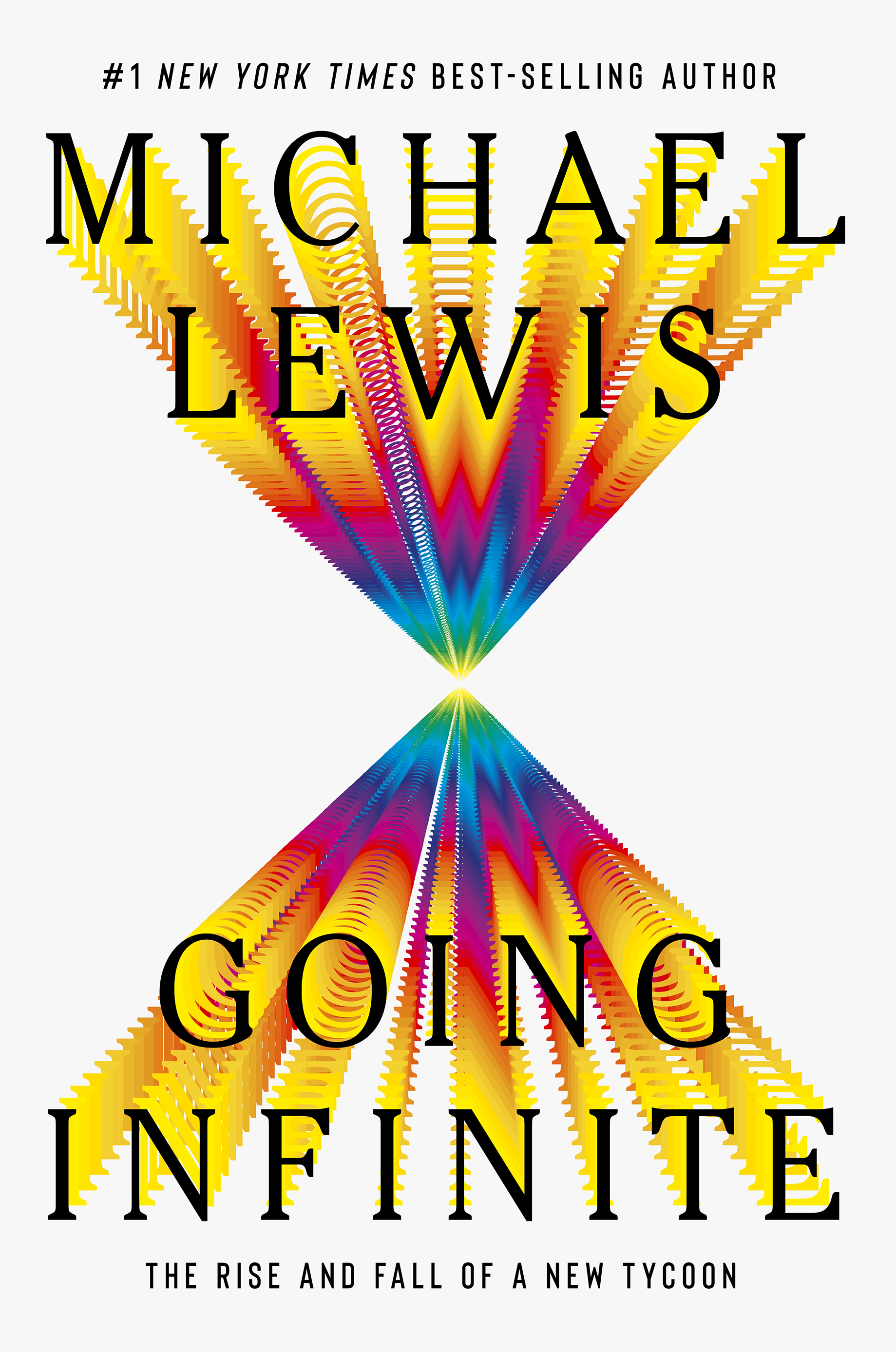 Going Infinite by Michael   Lewis