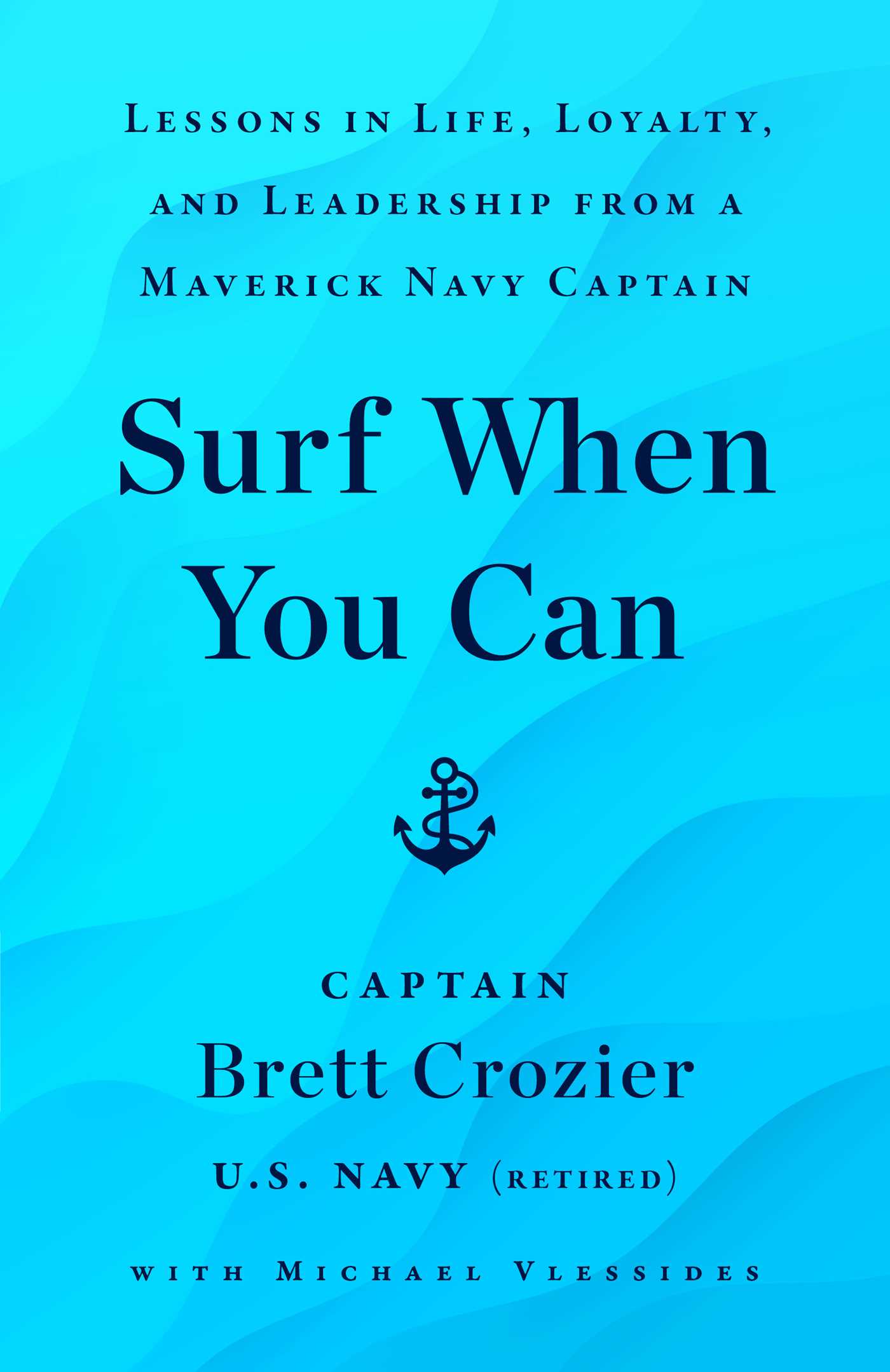 Surf When You Can by Brett Crozier